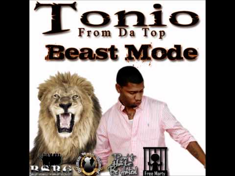 Tonio: From Da Top - Beast Mode