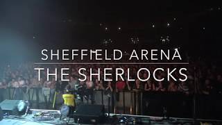The Sherlocks: Live For The Moment live at Sheffield Arena