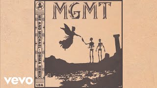 MGMT - Me and Michael (OMMA Remix - Official Audio)