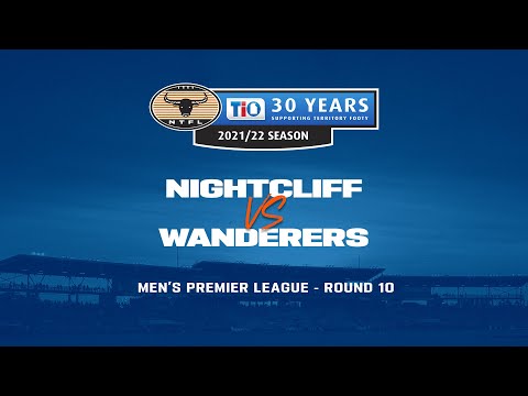 Nightcliff v Wanderers | Round 10, 2021/22 TIO NTFL Men's Premier League