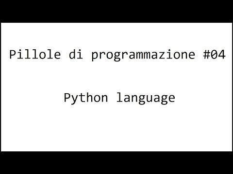 Pillole di programmazione (Python) #04