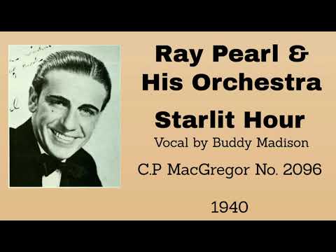 Ray Pearl and his orchestra - Starlit Hour - 1940