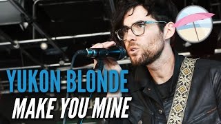 Yukon Blonde - Make You Mine (Live at the Edge)