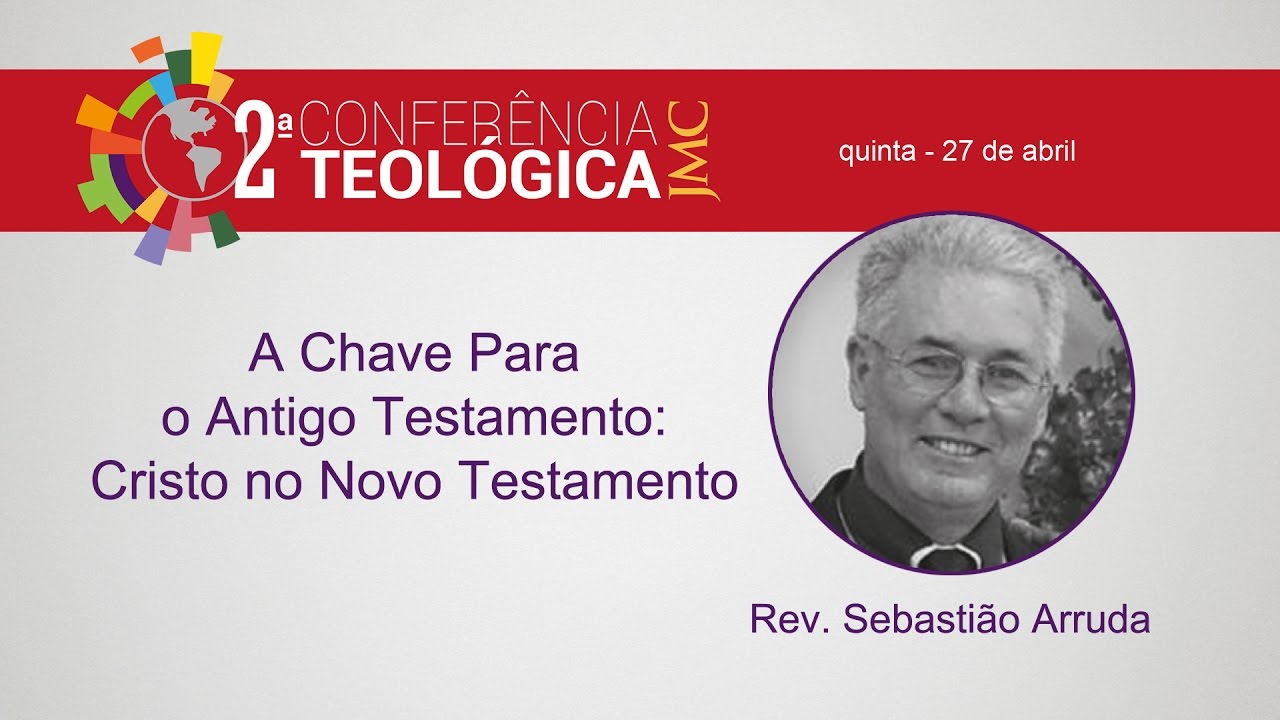 A Chave para o Antigo Testamento - Rev. Sebastiao Arruda