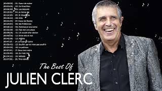Julien Clerc Best Of || Top 20 Best Songs Of Julien Clerc 2022