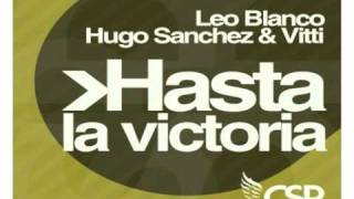 Leo Blanco, Hugo Sanchez & Vitti - Hasta la victoria siempre