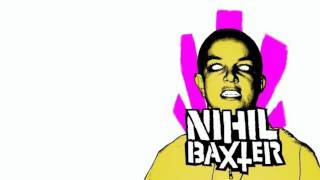 Nihil Baxter - Hate. Kill. Destroy