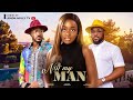 NOT MY MAN - DEZA THE GREAT, OKAWA SHAZNAY, KENNETH NWADIKE, SARIAN MARTIN