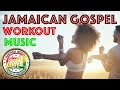 Jamaican Gospel Revival 2023 Workout Music Justice Sound