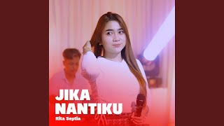 Download lagu Jika Nantiku mp3