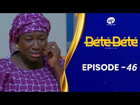 BÉTÉ BÉTÉ - Saison 3 - Episode 46 - VOSTFR