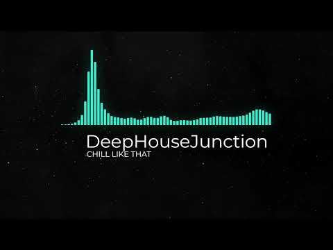 Chill Like That - Sunday Scaries X PiCKUPLiNES - DeepHouseJunction (No Copyright)