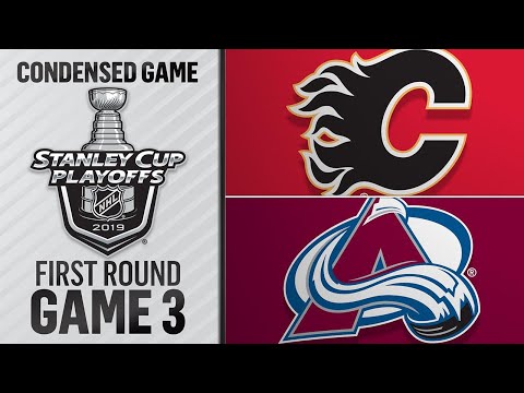 04/15/19 First Round, Gm3: Flames @ Avalanche