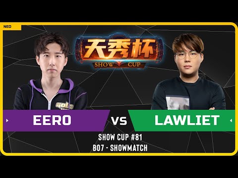 WC3 - Show Cup #81 - [UD] Eer0 vs LawLiet [NE]