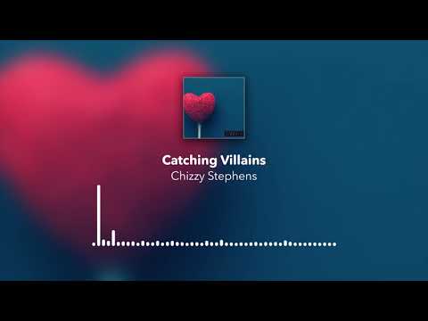 Chizzy Stephens - Catching Villains