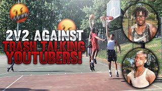 2v2 basketball game vs trash talking YouTubers with insane punishment