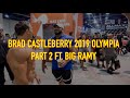 2019 OLYMPIA DAY 2 | BRAD CASTLEBERRY FT. BIG RAMY