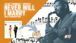 Never will I marry (Cannonball Adderley) FREE SAXOPHONE TRANSCRIPTION 😍🙌
