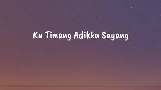 Download lagu Ipank - Ku Timang Adikku Sayang (lirik) mp3