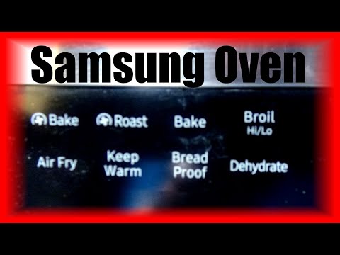 How to Use and Understand  the Oven on a Samsung range