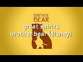 Great Spirits Brother Bear Disney W Karaoke Lyrics