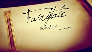 Fairytale - Sons of Jim - Lyrics