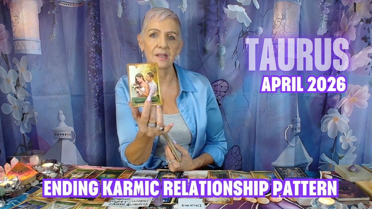 TAURUS APRIL 2026 Ending Karmic Relationship Pattern to Find True Love