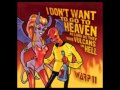 Warp 11 I Don T Want To Got To Heaven As Long As The Have Vulcans In Hell