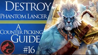 How to counter pick Phantom Lancer -Dota 2 Counter picking guide #16