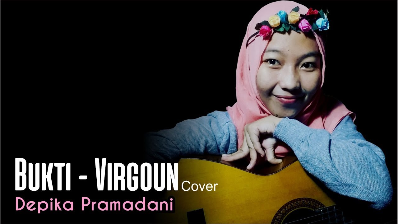Virgoun - Bukti (Cover) - Depika Pramadani