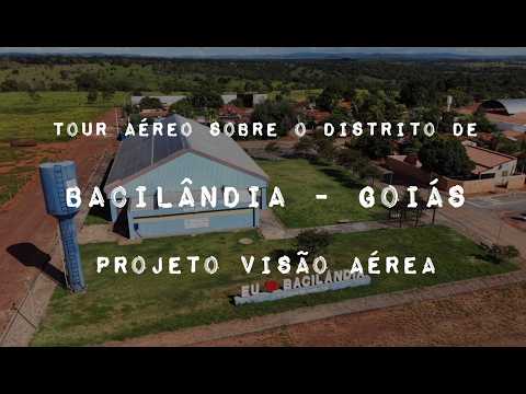 BACILÂNDIA DISTRITO DE FAZENDA NOVA GOIÁS, PROJETO VISÃO AÉREA - TOUR AÉREO PELO DISTRITO.