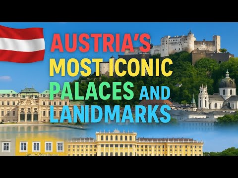 Austria's Most Iconic Palaces and Landmarks