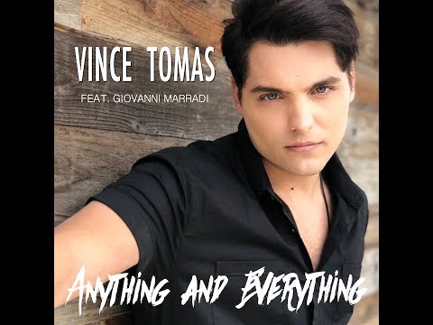 Vince Tomas- Anything and Everything (feat. Giovanni Marradi) Official Music Video