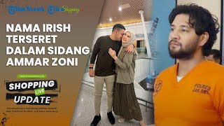 Nama Irish Bella Disinggung saat Sidang Kasus Ammar Zoni, Ungkap Satu Permintaan untuk Anak-anaknya