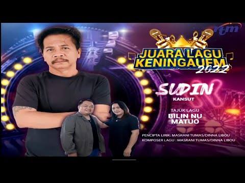 Juara Lagu KeningauFM 2022 | Sudin Kansut | Bilin Nu Matuo