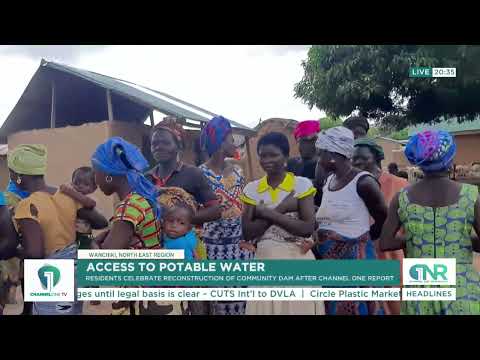 Channel One News Report Brings Relief as Wanchiki Dam Is Reconstructed