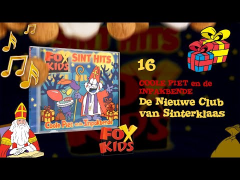 LIED: DE NIEUWE CLUB VAN SINTERKLAAS - COOLE PIET EN DE INPAKBENDE (2001) • CD Fox Kids Sint Hits