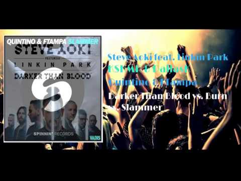 Steve Aoki ft. Linkin Park vs KSHMR vs. Quintino - Darker Than  Burn Slammer (Steve Aoki mashup)