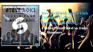 Steve Aoki ft. Linkin Park vs KSHMR vs. Quintino - Darker Than  Burn Slammer (Steve Aoki mashup)