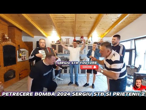 PETRECERE BOMBA 2024 SERGIU STB SI PRIETENII 2