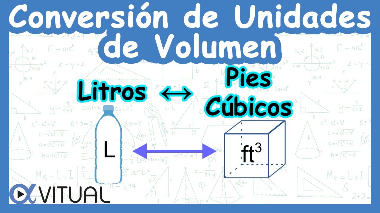 🧊 Conversión de Unidades de Volumen: Litros (L) a Pies Cúbicos (ft³)