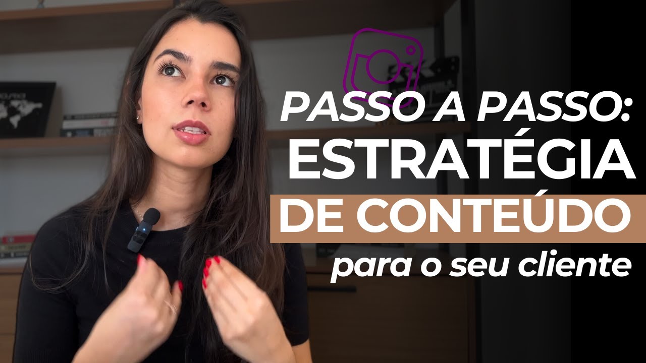 PASSO A PASSO para criar a ESTRATÉGIA DE CONTEÚDO para seu cliente de social media!