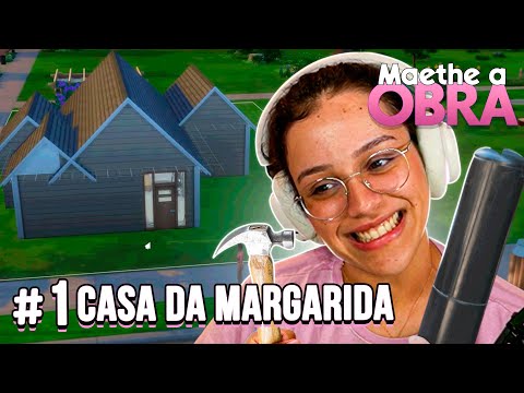 Maethe a Obra - Casa da Margarida #1
