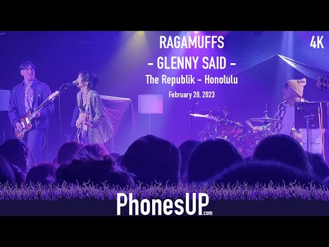 Glenny Said - 4K - Ragamuffs - The Republik, Honolulu 02/28/23 - PhonesUP