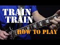 Train Train - Blackfoot - Guitar Lesson - How to play the chords and riffs