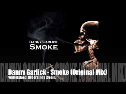 Danny Garlick - Smoke (WhiteIsland Recordings)