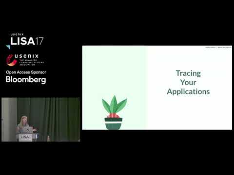 LISA17 - Distributed Tracing: From Theory to Practice