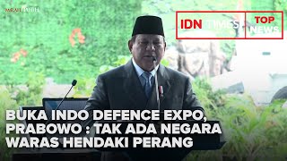 Download lagu BUKA INDO DEFENCE EXPO, PRABOWO: TAK ADA NEGARA WARAS HENDAKI PERANG mp3