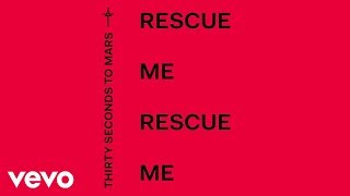 Kadr z teledysku Rescue Me tekst piosenki 30 Seconds to Mars