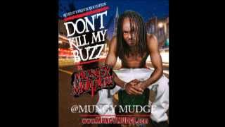 Don't Kill My Buzz - Mungy Mudge | GoDerMag.com #GODER